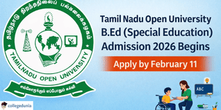 Tamil Nadu Open University  B.Ed (Special Education) Admission 2026 Begins; Apply by February 11 at tnouportal.in